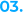 03.
